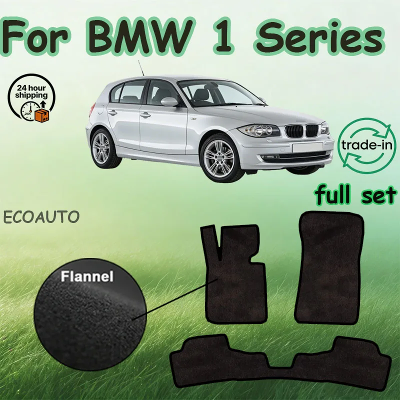 

Flannel Car Floor Mats For BMW 1 Series E87 2005~2011 5-door Hatchback Rugs Panel Protective Pad Premium Custom Foot Pads Access