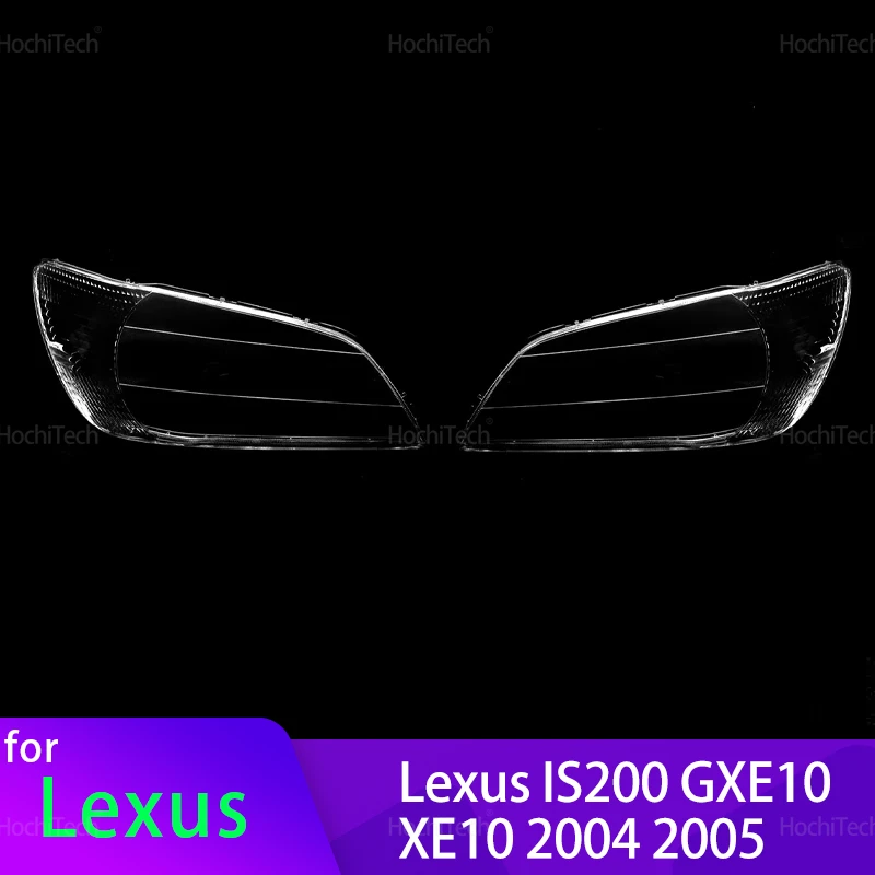 For Lexus IS200 GXE10 XE10 2004 2005 Headlamps Lens Glass Shell Transparent Lampshade Shade Car Front Headlight Cover