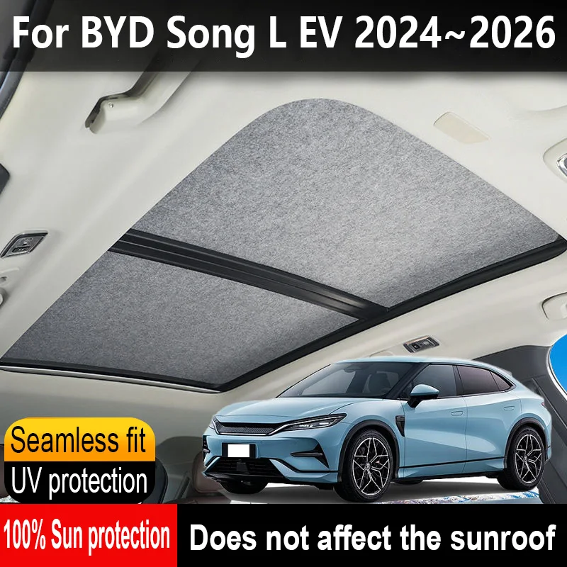 

Car Panoramic Sunroof Insulation Roof Visor For BYD Song L EV 2024~2026 25 Anti-UV Electrostatic Adsorption Sky Curtain Sunshade