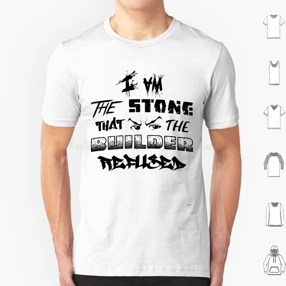 I Am The Stone That The Builder Refused T Shirt 6xl Cotton Cool Tee Riley Riley Freeman Huey Huey Freeman Freeman Keep Calm