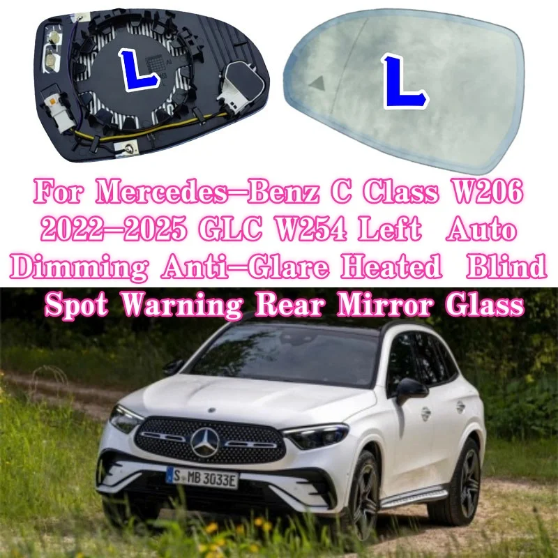 

Для Mercedes-Benz C Class W206 2022-2025 GLC W254 левое автоматическое затемнение с антибликовым покрытием и подогревом, предупреждение о слепех зон, стекло заднего зеркала