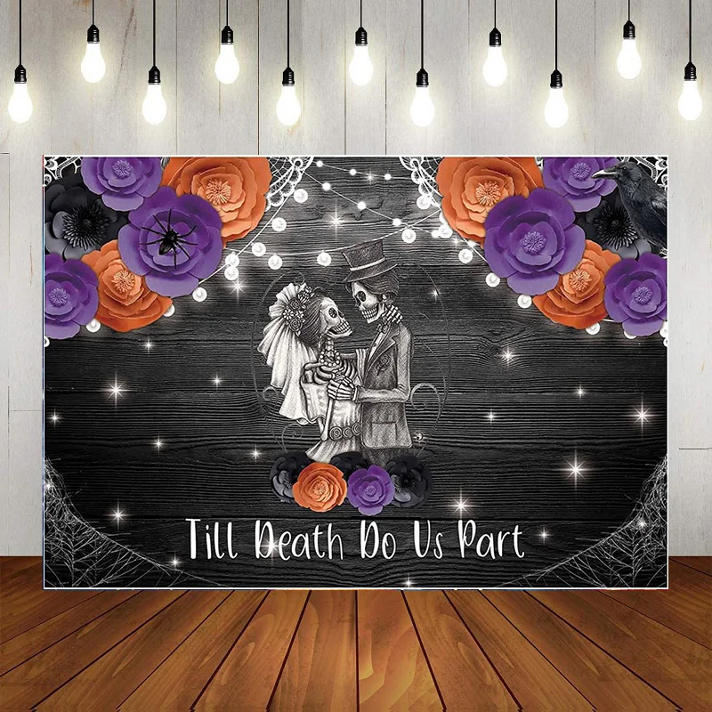 

Halloween Till Death Do Us Part Photography Backdrop Bridal Groom Spooky Skeleton Anniversary Party Background Decor Banner