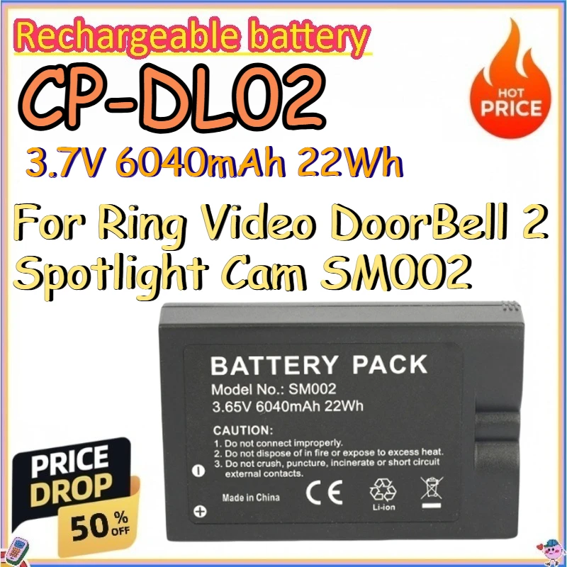 

CP-DL02 3.7V 6040mAh 22Wh Rechargeable Battery for Ring Video DoorBell 2 Spotlight Cam SM002 Replace Lithium-ion Batteries