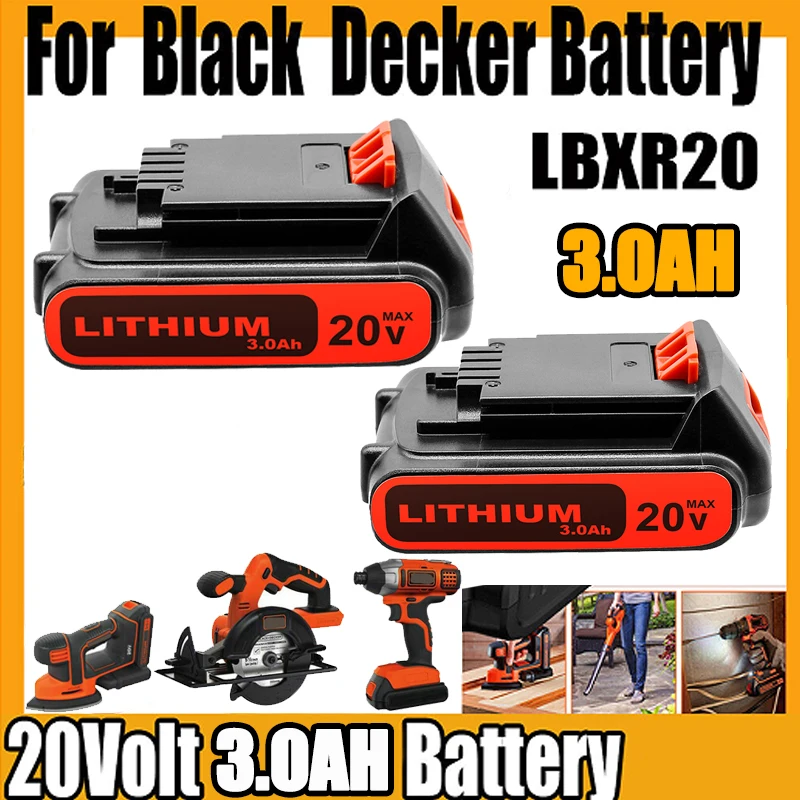 For Black Decker Battery 3000mAh LBXR20 Lithium Battery For Black Decker 20V LBXR20 LB20 LBX20 LBXR2020 LB2X4020-OPE Power Tools