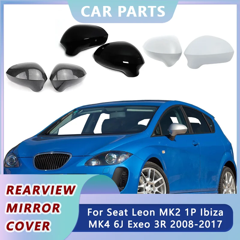 Side Rearview Mirror Covers Cap For Seat Leon MK2 1P Ibiza MK4 6J Exeo 3R 2008-2017 Carbon Look Replacement Caps Car Accessories