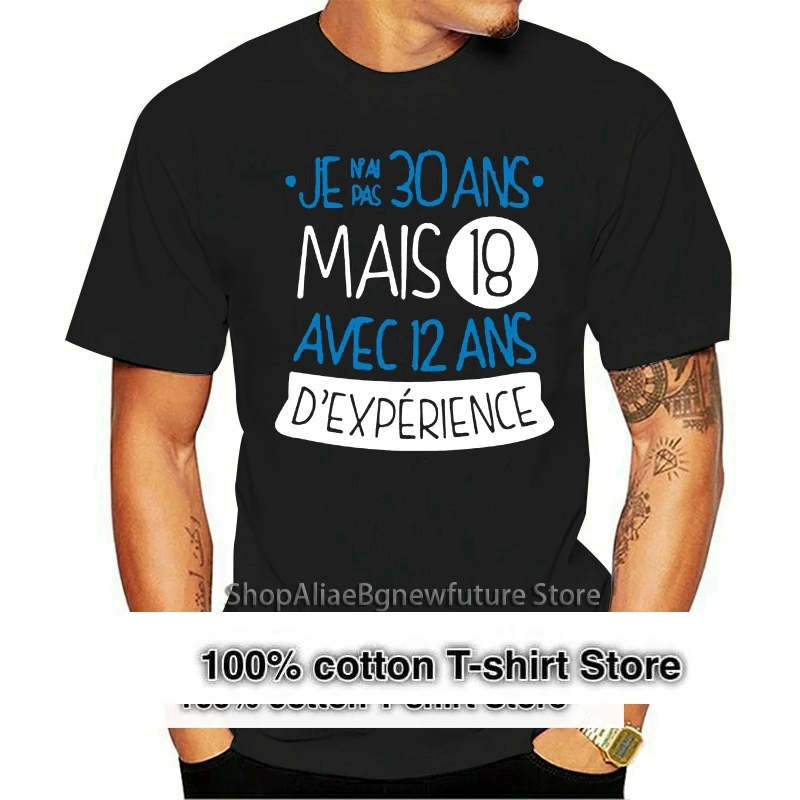

100% Cotton O-neck Custom Printed Tshirt Men T shirt i do not have 30 but 18 with 12 years experience v2 Women T-Shirt
