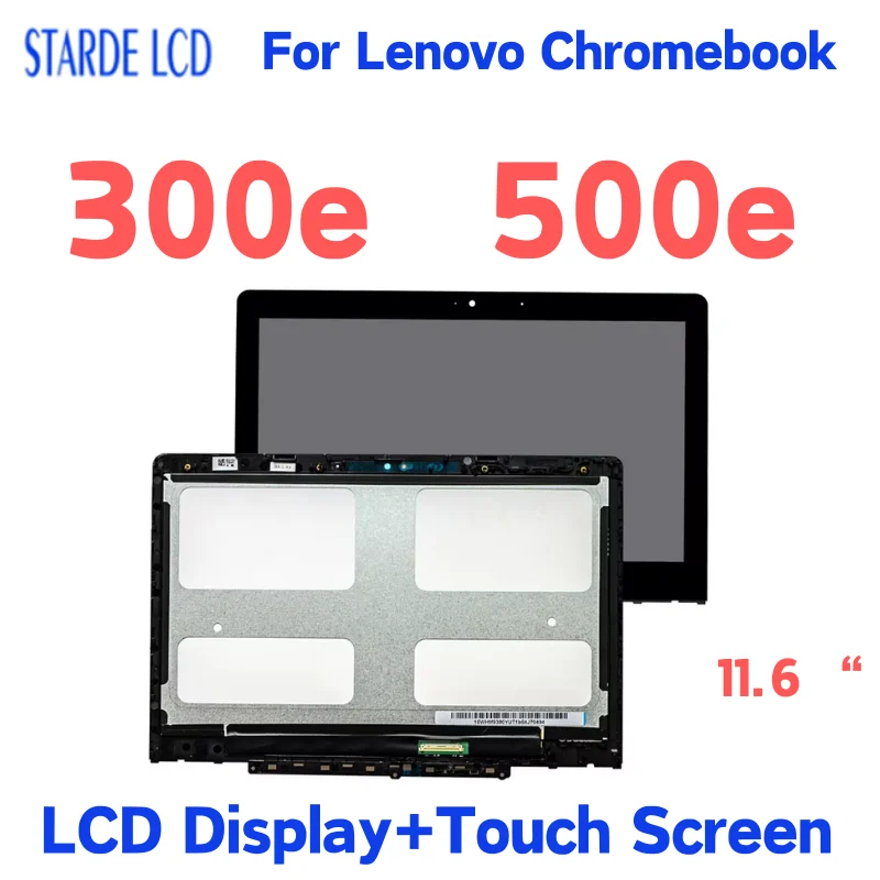 

11.6 inch For Lenovo 300e 500e Chromebook LCD Display Touch Screen Assembly with Frame 82JA 82J9 82JC 82JB 5D11C95886 2gen 3 Gen