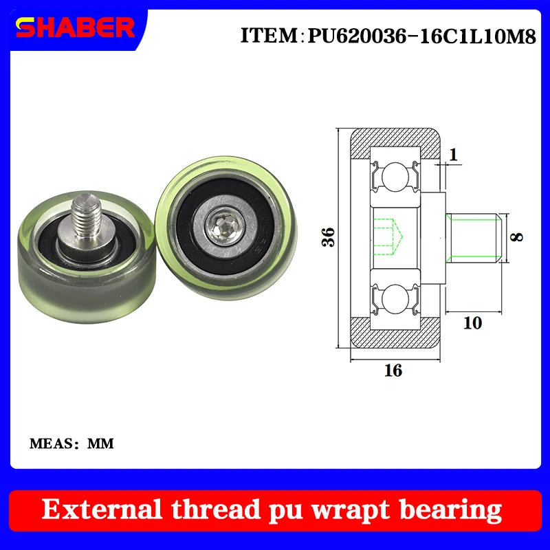 

【SHABER】 external screw thread polyurethane formed bearing PU620036-16C1L10M8 glue coated bearing With threaded guide wheel