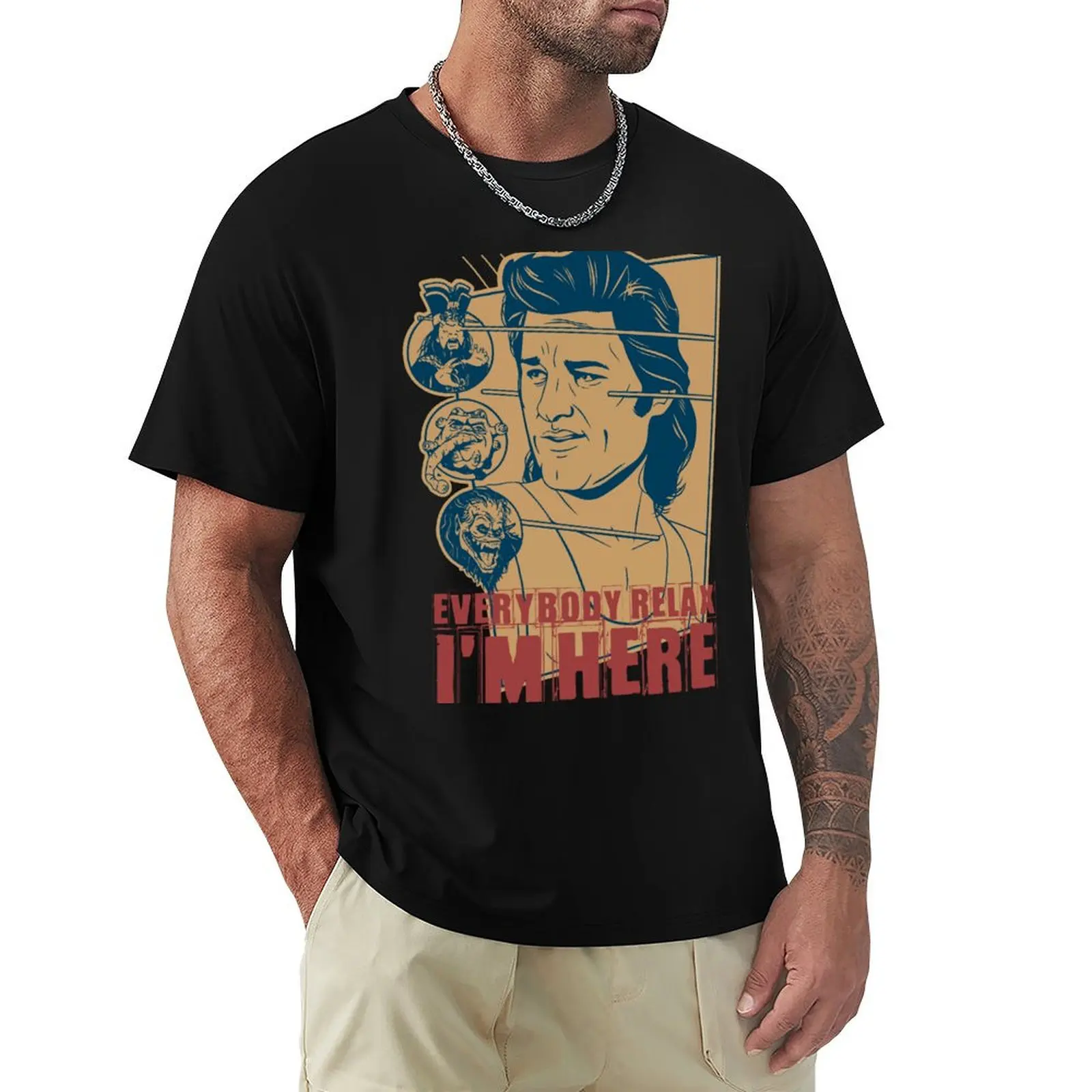 Everybody Relax I'm Here T-Shirt Creative Graphic Tee Shirt