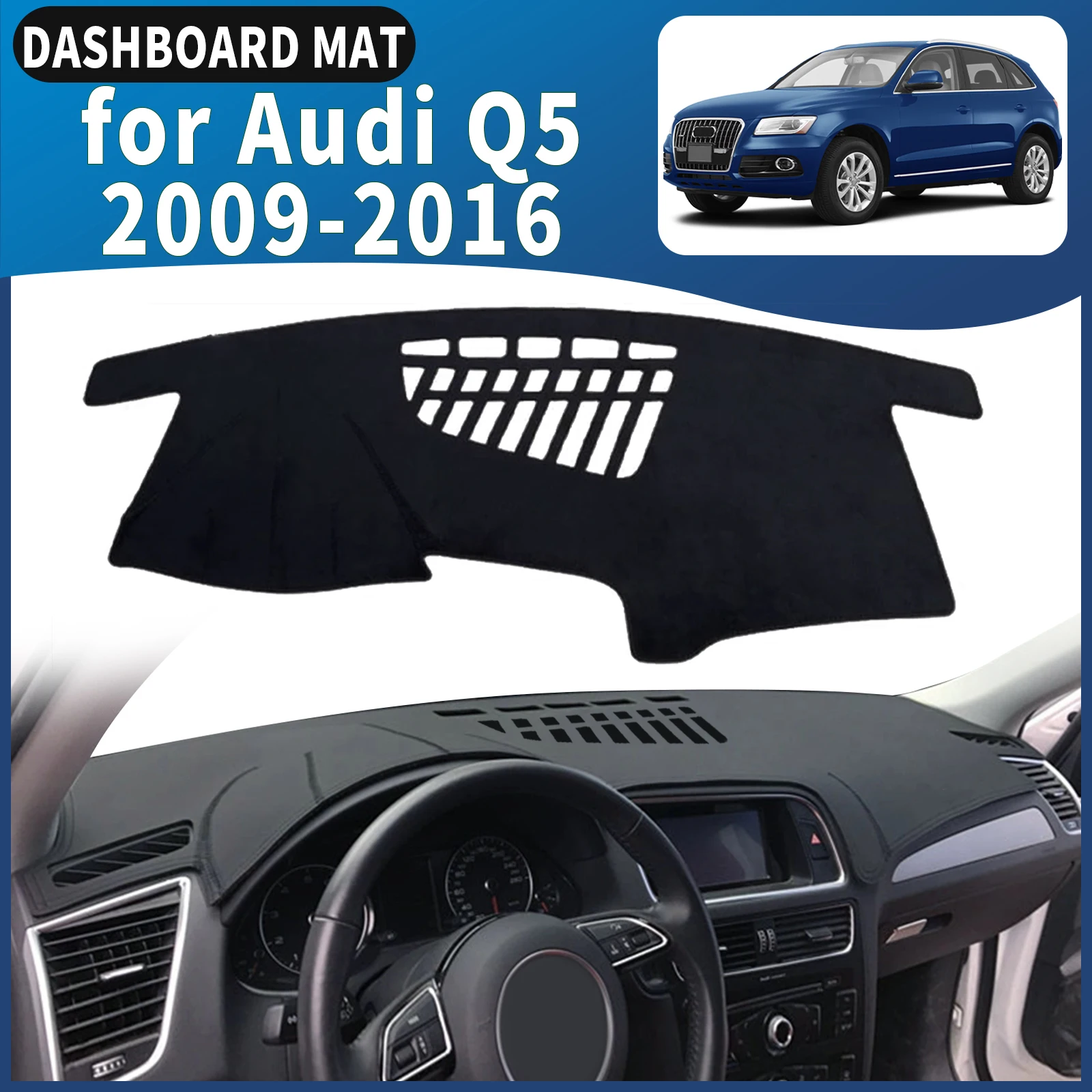 

fit for Audi Q5 8R 2009 2010 2011 2012 2013-2016 Dashmat Dashboard Cover Pad DashMat Sunshade Car Accessories Protective Carpet
