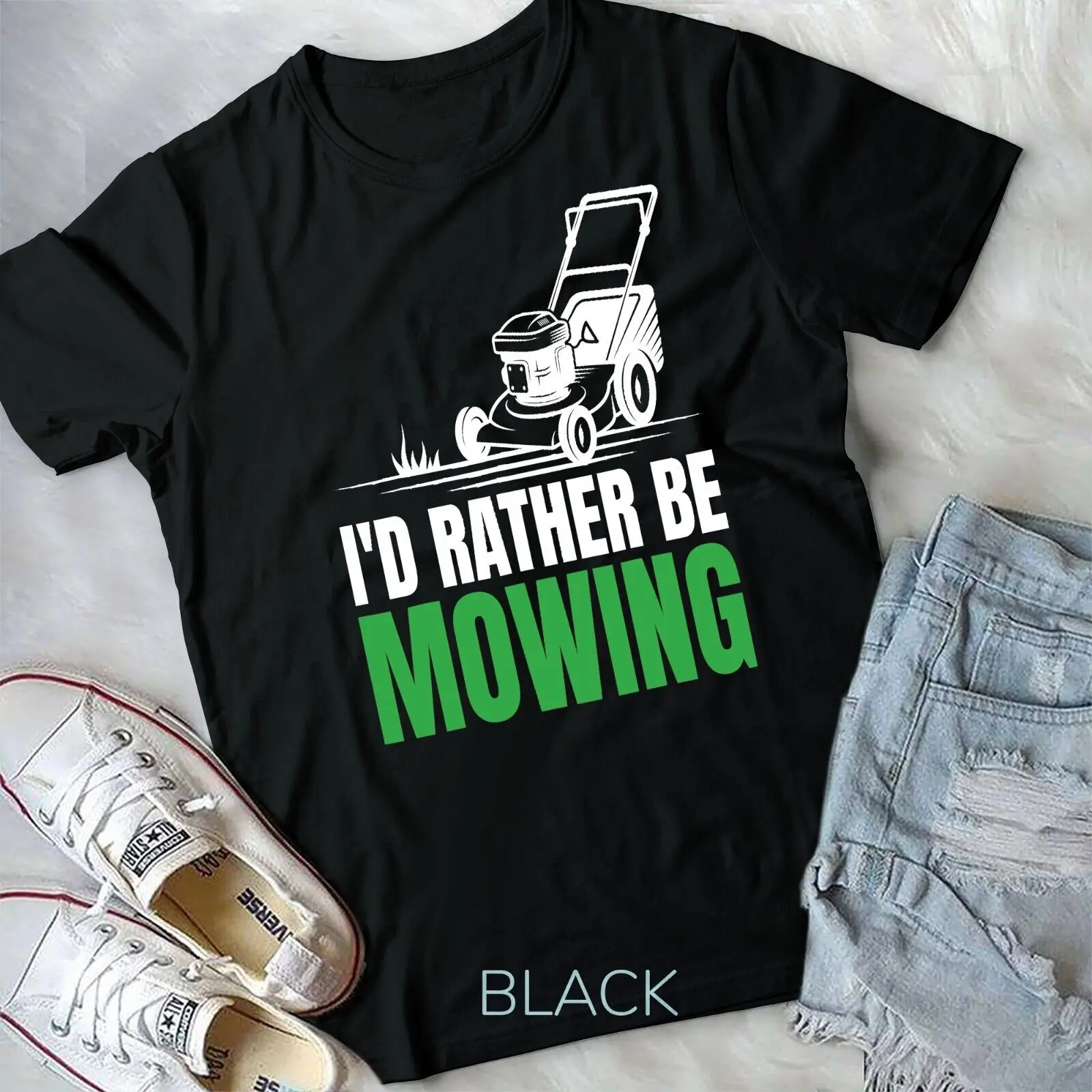 I'd Rather Be Mowing Hilarious for Lawn Gardening T-Shirt Unisex T-shirt