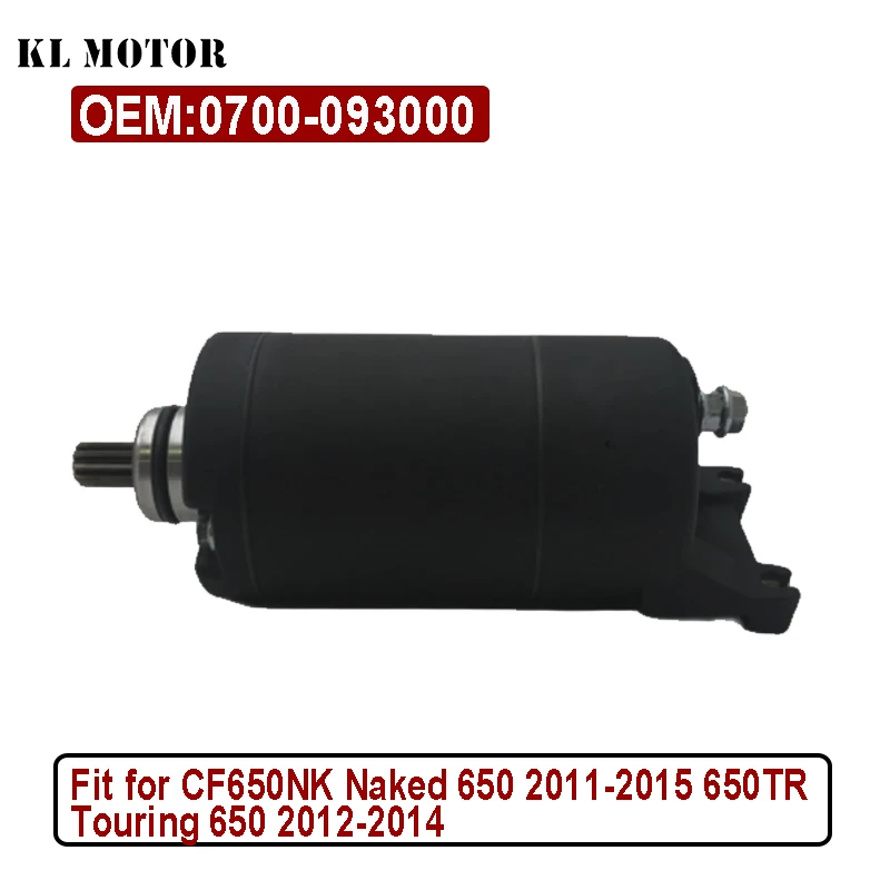 

Starter Motor Compatible with Fit For CF 650NK Compatible with Naked 650 2011-2014 650TR 0700-093000 410-58090