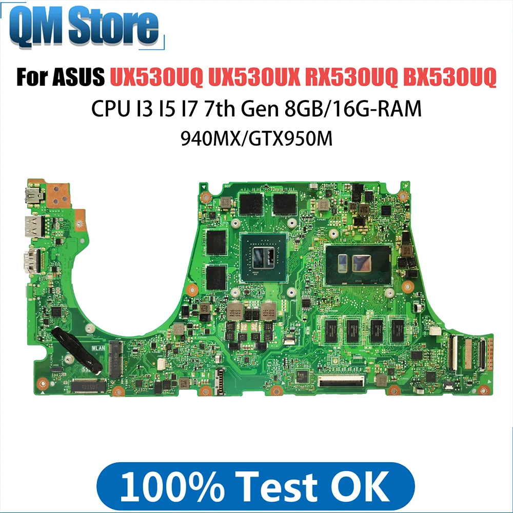 

UX530UQ Notebook Mainboard For ASUS UX530UX RX530UQ BX530UQ UX530U Laptop Motherboard CPU I5 7th Gen 8GB RAM 940MX GTX950M