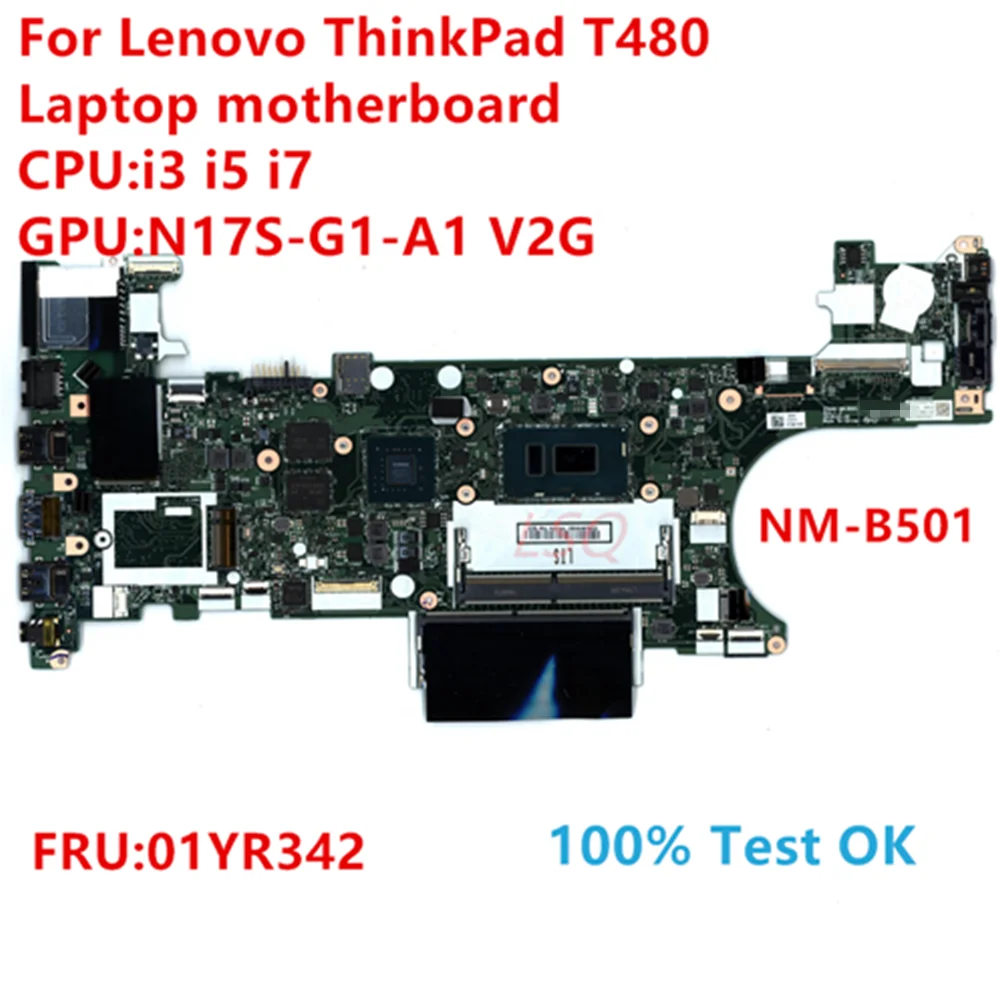 

NM-B501 For Lenovo ThinkPad T480 Laptop Motherboard With CPU i3 i5 i7 FRU:01YR342 100% Test OK