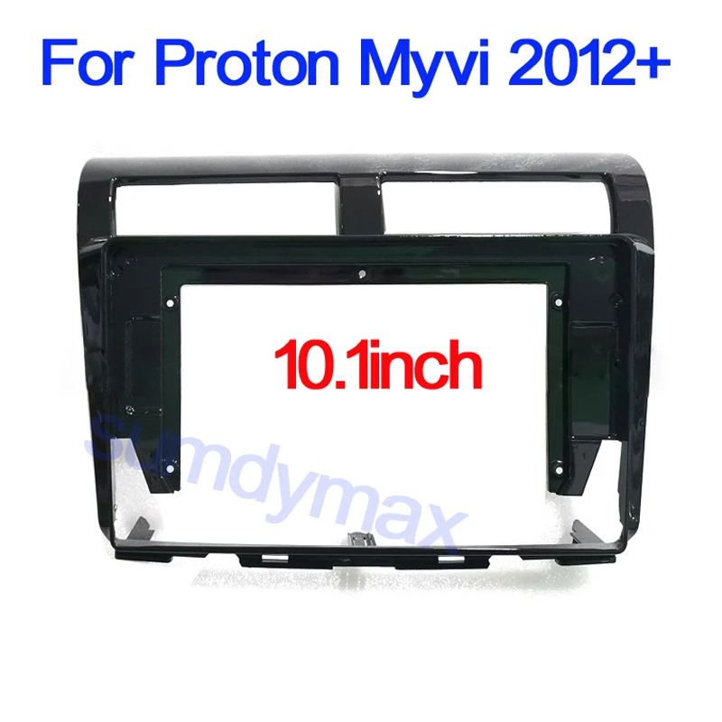 

10.1Inch Audio Frame Radio Fascia panel for Proton Myvi 2012 2013 Install Facia Console Bezel Adapter Plate Trim Cover