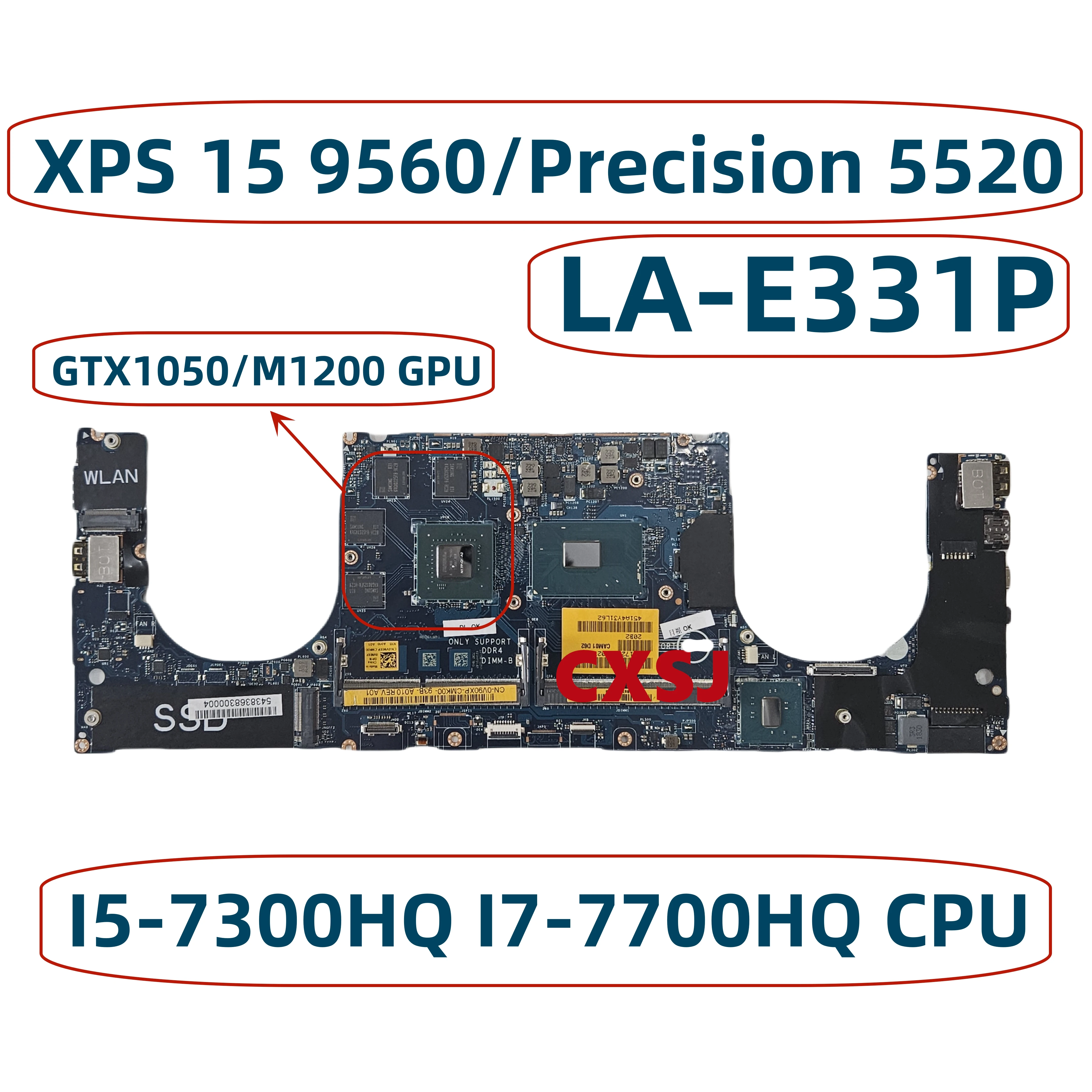 LA-E331P For Dell XPS 15 9560/Precision 5520 Laptop Motherboard With I5-7300HQ I7-7700HQ I7-7820HQ CPU GTX1050/M1200 GPU