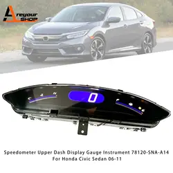 Areyourshop for Honda Civic Sedan 2006 2007 2008 2009 2010 2011 Speedometer Upper Dash Display Gauge Instrument