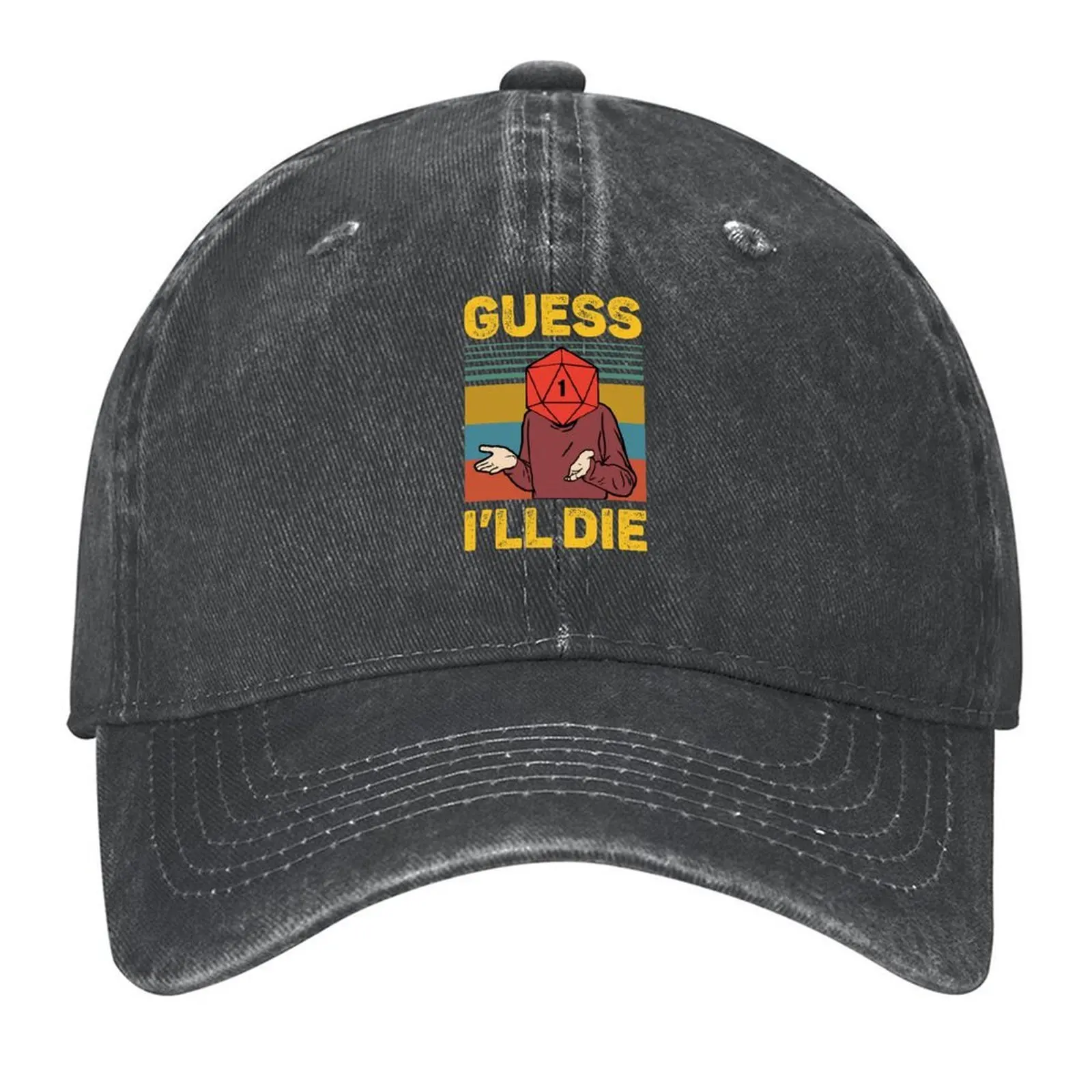 

Guess I'll Die D20 Vintage Funny DnD Tabletop Classic T-Shirt Baseball Cap Hat Baseball Cap Golf Hat Man Hats For Women Men's