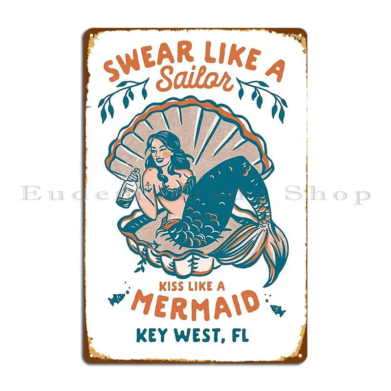 Swear Like A Sailor Key West Florida Funny Retro Vintage Mermaid Metal Sign Club Wall Cave Wall Decor Printing Tin Sign Poster