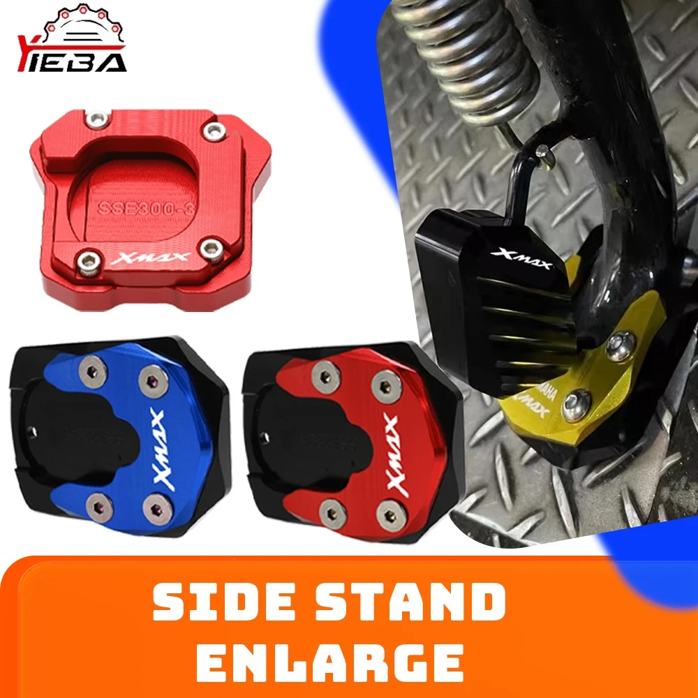 XMAX 25/250/300/400 For YAMAHA X-MAX 125 250 300 400 XMAX300 ALLYEARS Kickstand Side Stand Extension Pad Side Bracket