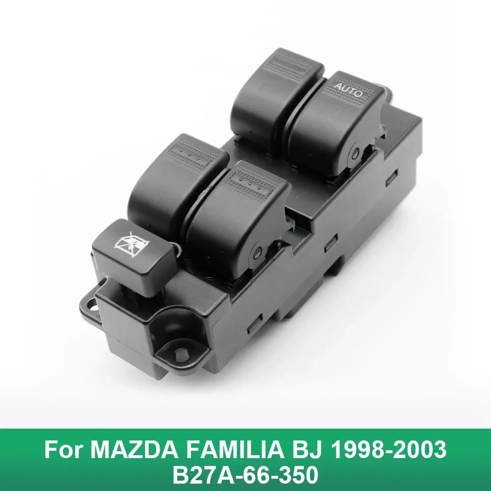 

Внешний аккумулятор для MAZDA Family BJ 1998 1999 2000-2001, переключатель управления стеклоподъемником 11 + 4 контакта B27A66350 RHD