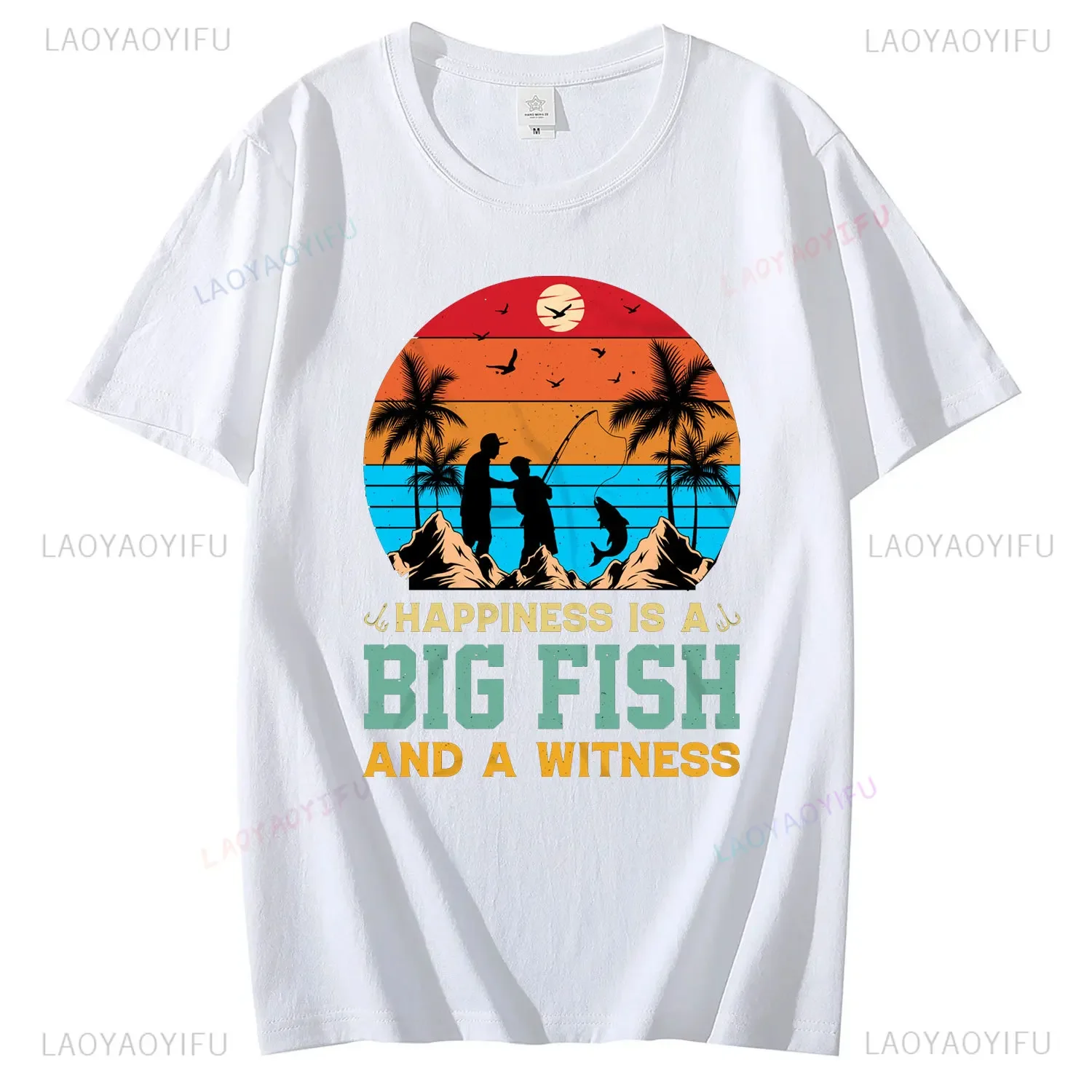 Happiness Is A Big Fish and A Witness Fishing T-shirt Design 100% Cotton Style Tees Classic Men T Shirt Harajuku Streetwear Tops