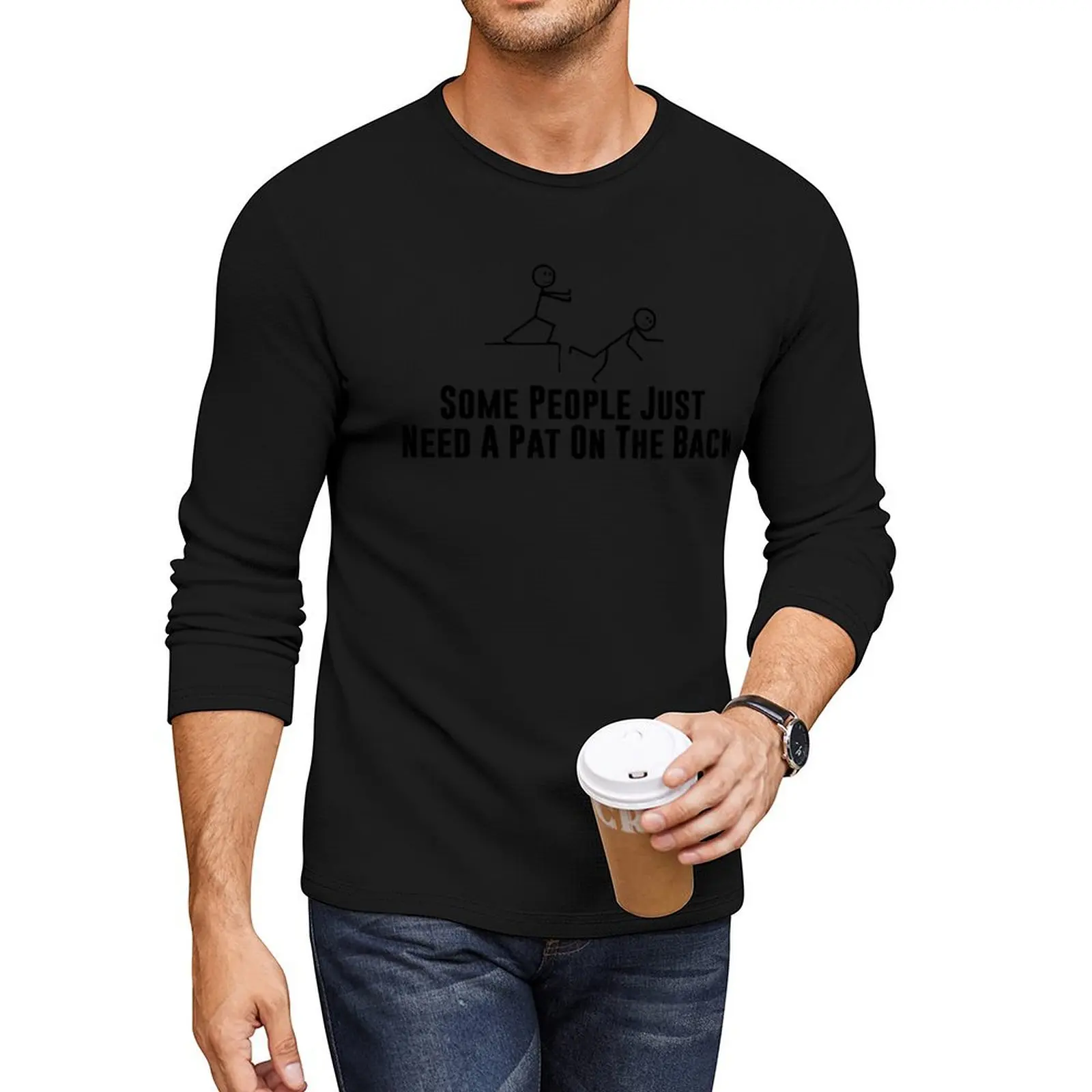 

Some People Just Need A Pat On The Back Long T-Shirt graphic t shirts mens plain t shirts