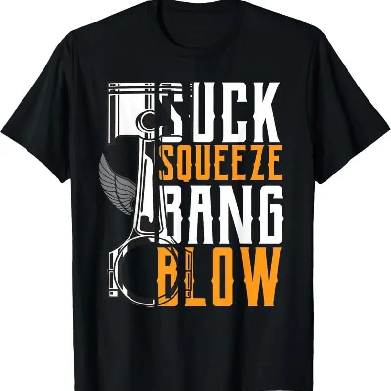 Suck Squeeze Bang _ Blow Car and Motorcycle Lover T Shirt