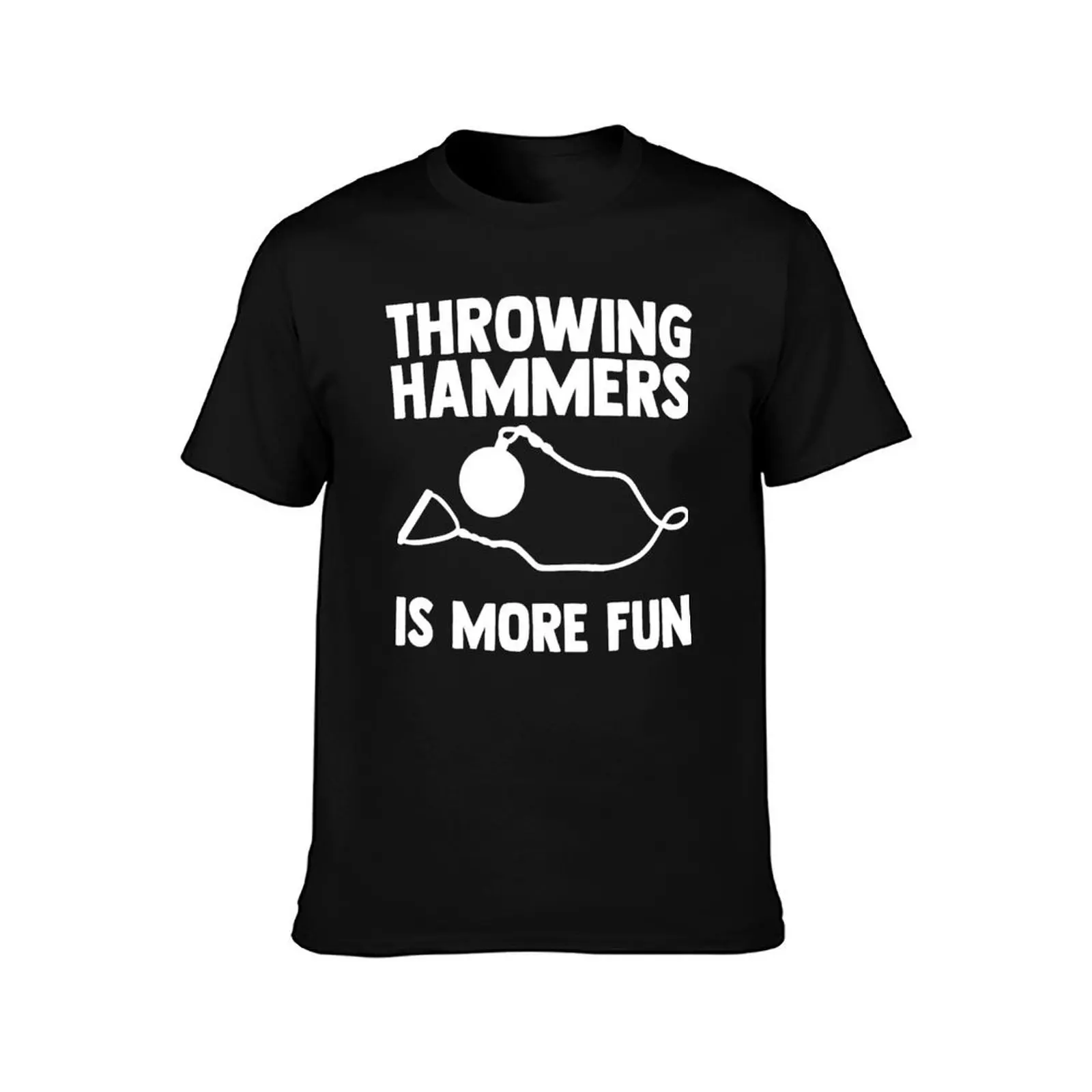 Throwing Hammers Is More Fun Hammer Throw Ball T-Shirt Halloween Casual T-Shirt