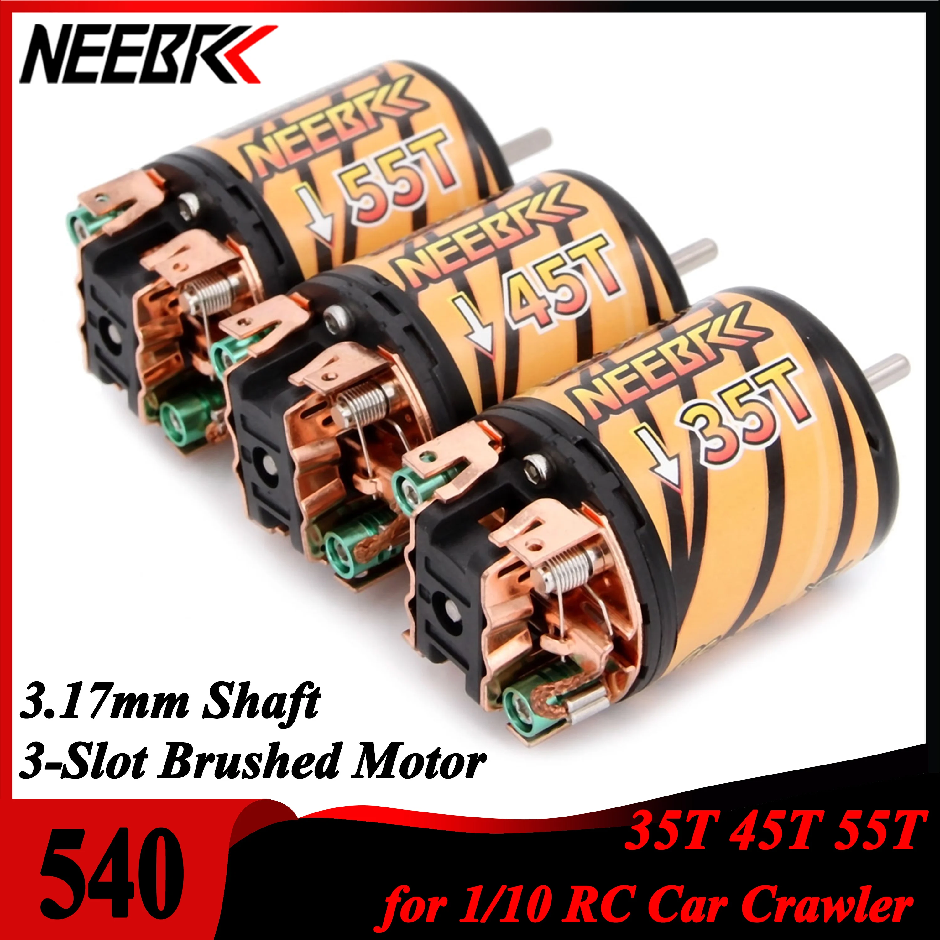 

NEEBRC 540 35T 45T 55T 3-Slot 3.17mm Shaft Brushed Motor for 1/10 RC Car Crawler Axial SCX10 90046 Traxxas TRX4 MST Slash TRX6