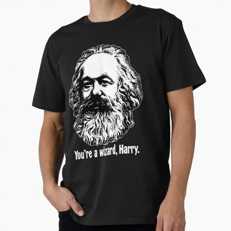 

Karl Marx : You're A Wizard, Harry Funny Gift T shirt Large size Tops 100% cotton printed Clothes