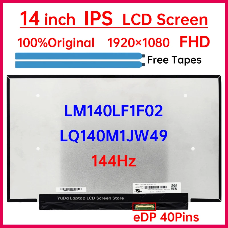 

14 Inch 144Hz Laptop LCD Screen LM140LF1F02 LQ140M1JW49 For ASUS ROG Zephyrus G14 GA401Q PX401Q Display Panel 1920x1080 40 Pins