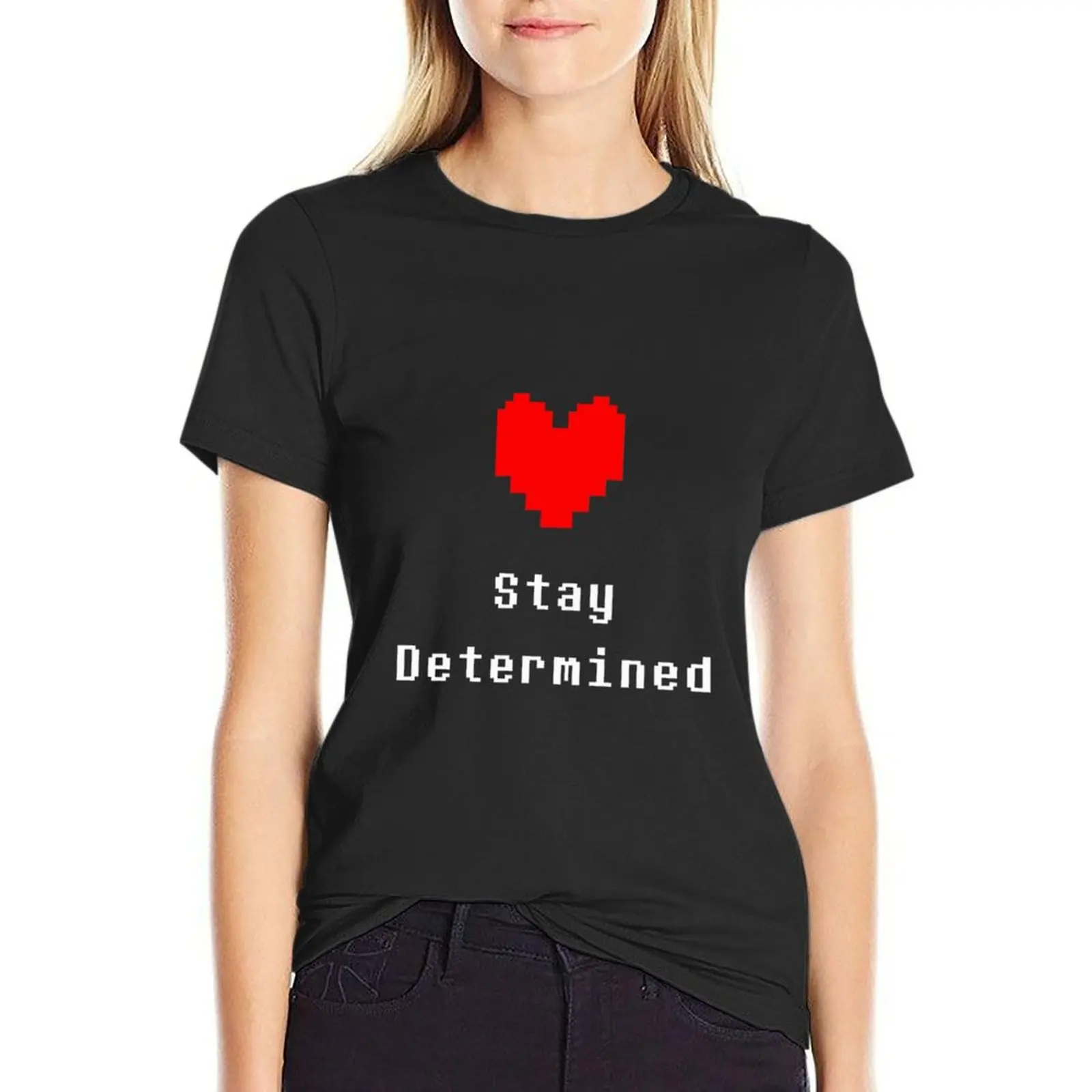 Stay Determined Undertale T-Shirt new edition lady clothes Womens clothing