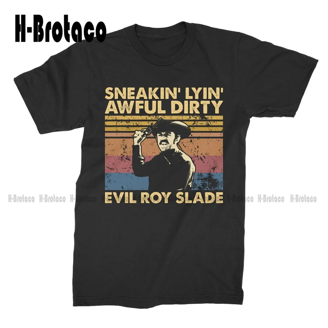 Evil Roy Slade, Sneakin' Lyin' Awful Dirty Vintage T-Shirt T Shirt Custom Aldult Teen Unisex Digital Printing Tee Shirts Xs-5Xl