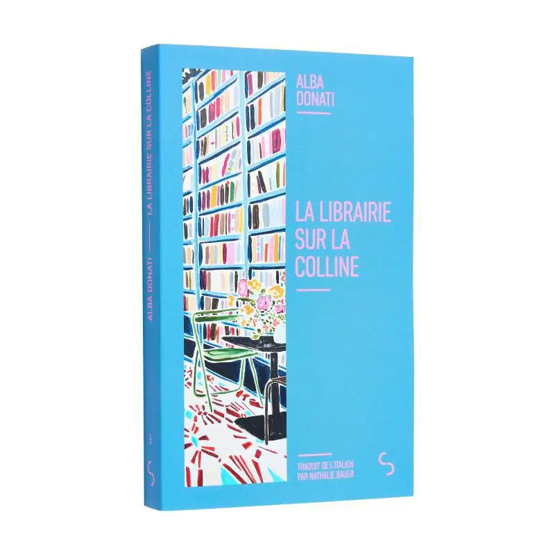 

Книга La Librairie Sur La Colline Alba Donati BOURGOIS 9782267049336