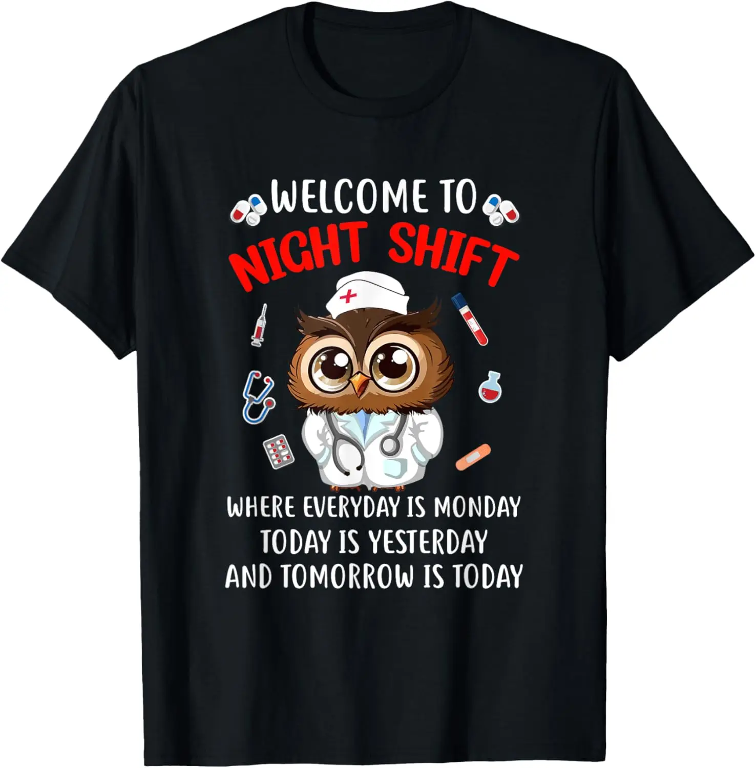 Owl Night Shift Funny Nurse Nursing Rn Lpn Cna For Men Women T-Shirt