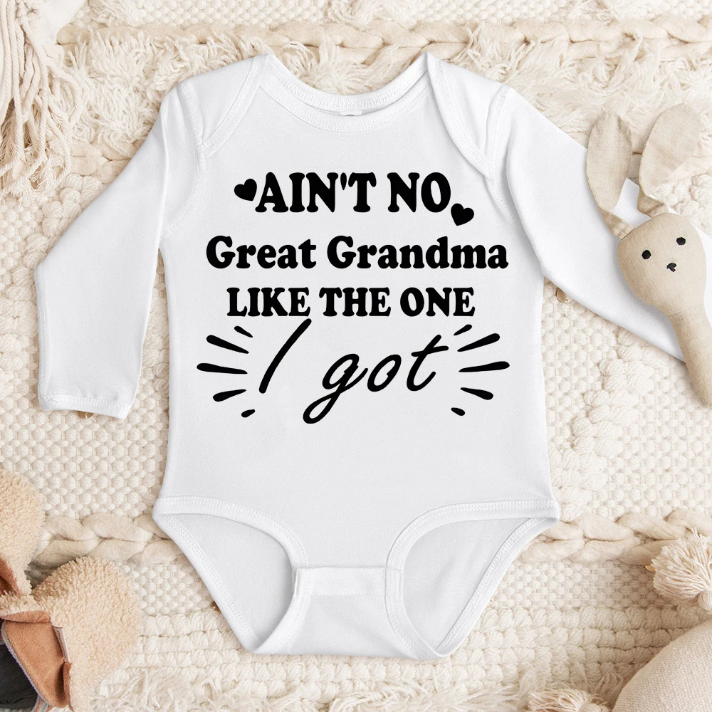 

Ain't No Great Grandma Like The One I Got Infant Romper Newborn Baby Boy Girl Jumpsuit Funny Toddler Outfit Casual Baby Clothes
