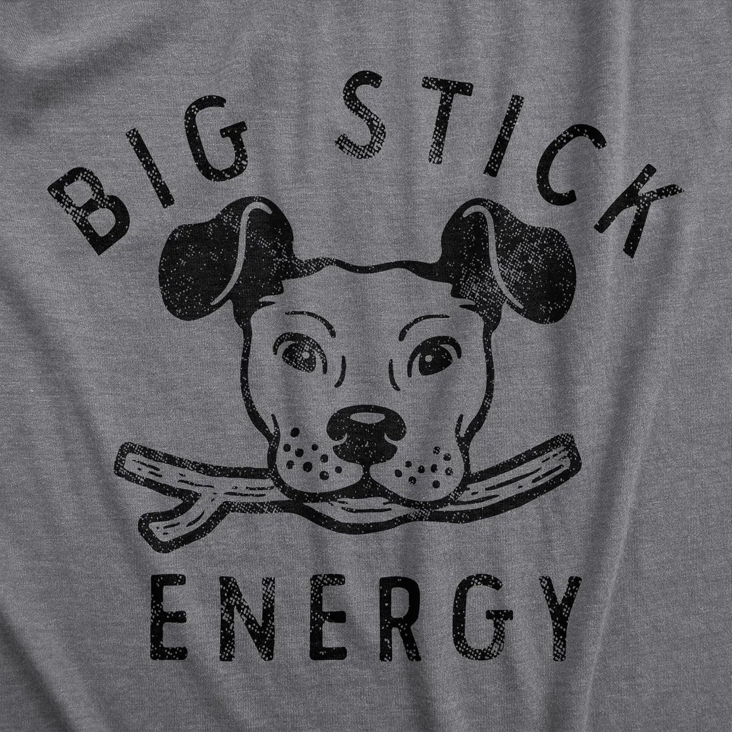 Womens Big Stick Energy T Shirt Funny Puppy Dogs Pet Fetch Joke Tee for Ladies