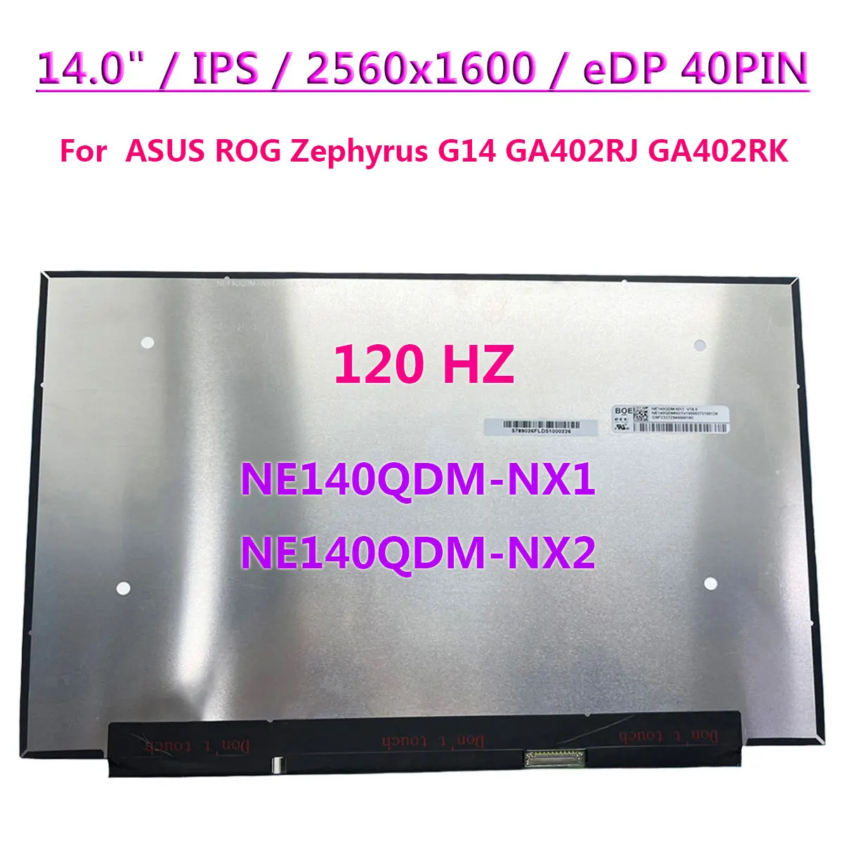 Pantalla LCD para ordenador portátil NE140QDM-NX1 NE140QDM-NX2 de 14,0 pulgadas y 120HZ para ASUS ROG Zephyrus G14 GA402RJ GA402RK IPS 2560x1600 EDP 40 pines