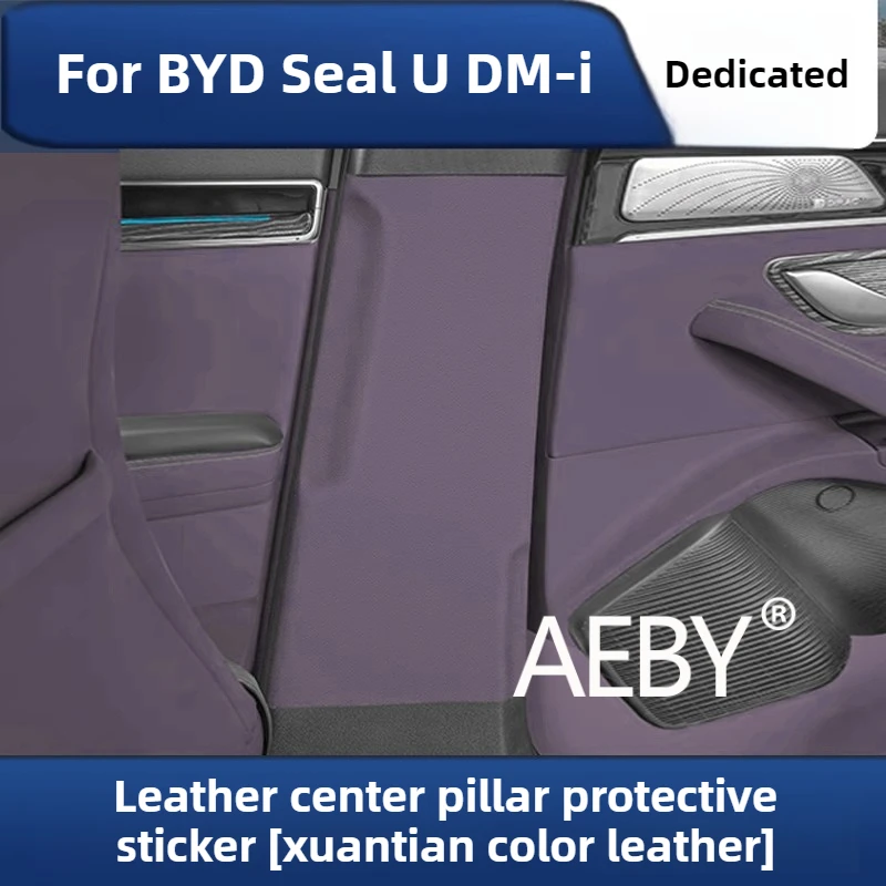 AEBY For BYD Seal U DM-i 2020-2025 Car Center Pillar Protective Film, Anti-Scratch B-pillar Leather Sticker Interior Accessories