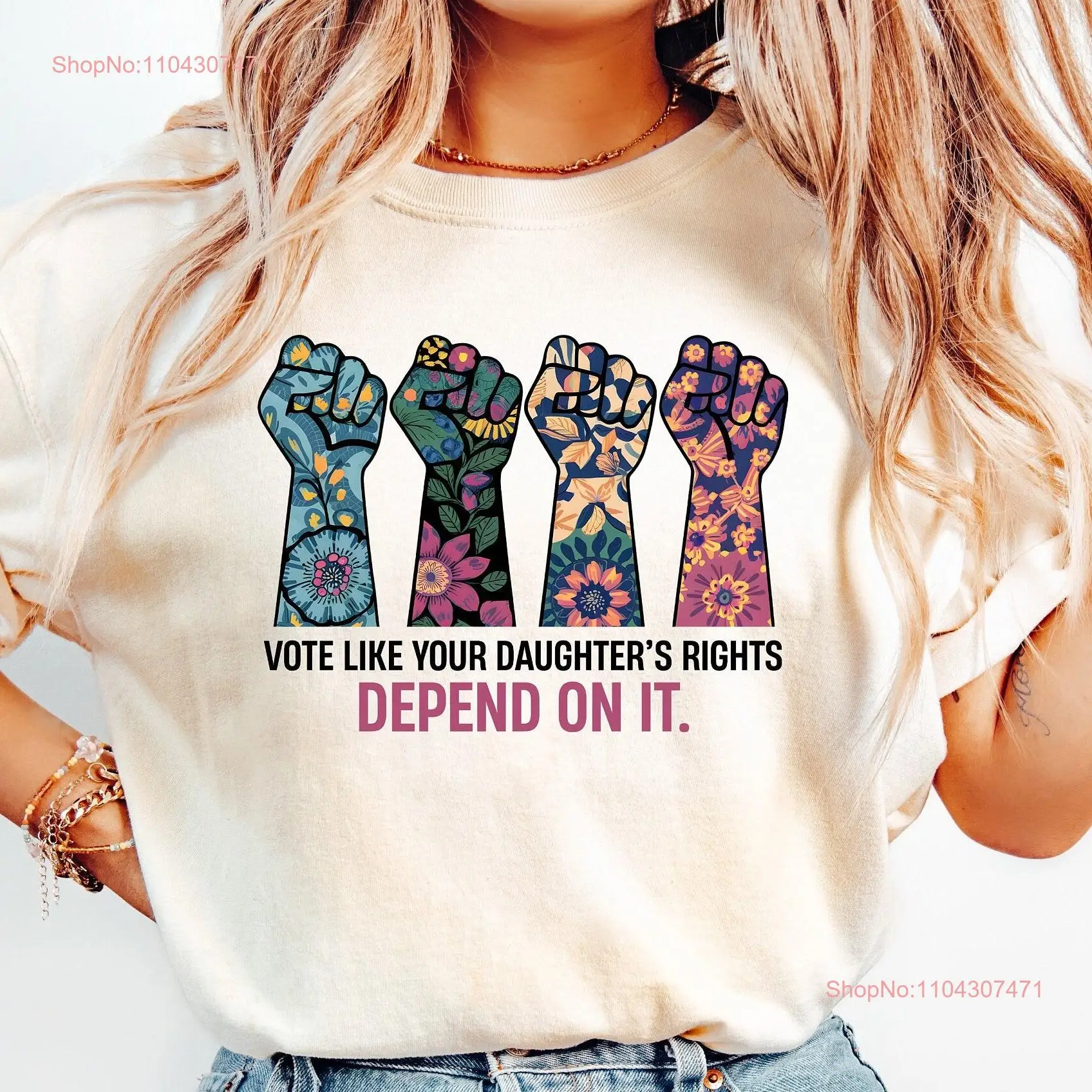 Vote Like Your Daughter s Rights Depend On IT T Shirt Mom Dad Vintage FeminisT Womens Equality long or short sleeves