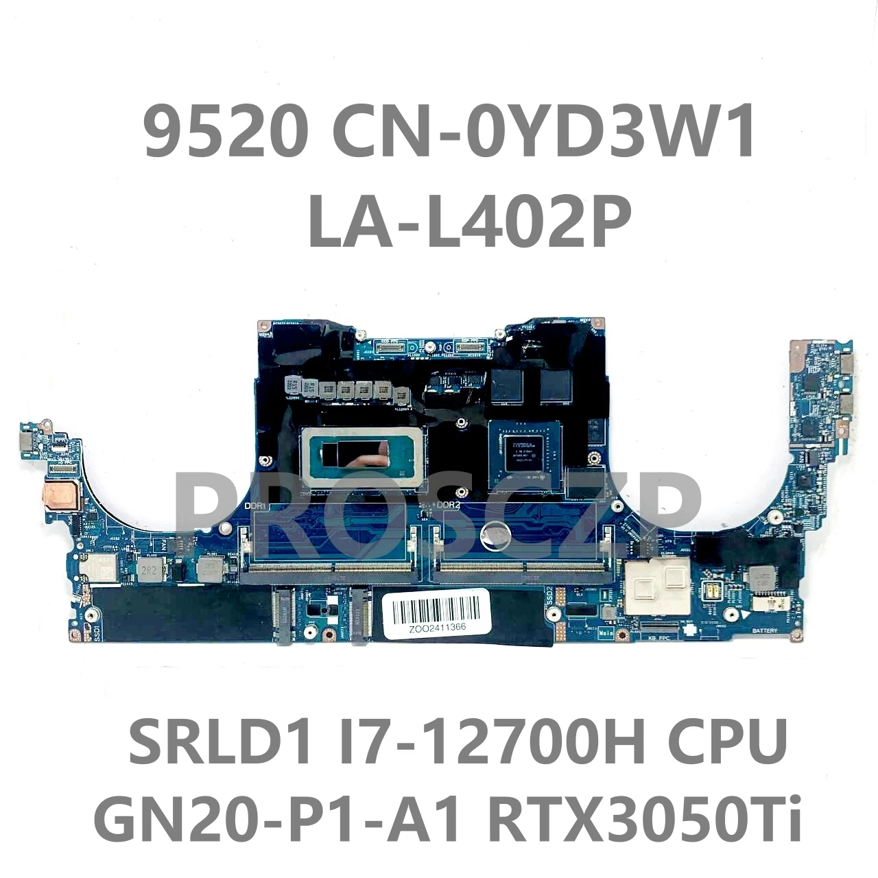 CN-0YD3W1 0YD3W1 YD3W1 LA-L402P Mainboard For DELL 9520 Laptop Motherboard W/ SRLD1 I7-12700H CPU GN20-P1-A1 RTX3050Ti 100% Test