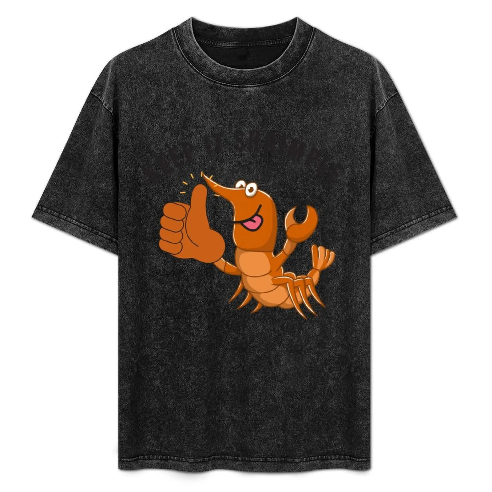 

Keep it shrimple T-Shirt shirts graphic tees cotton graphic tees croswit shirt man new gifts and t-shirts Men's clothing