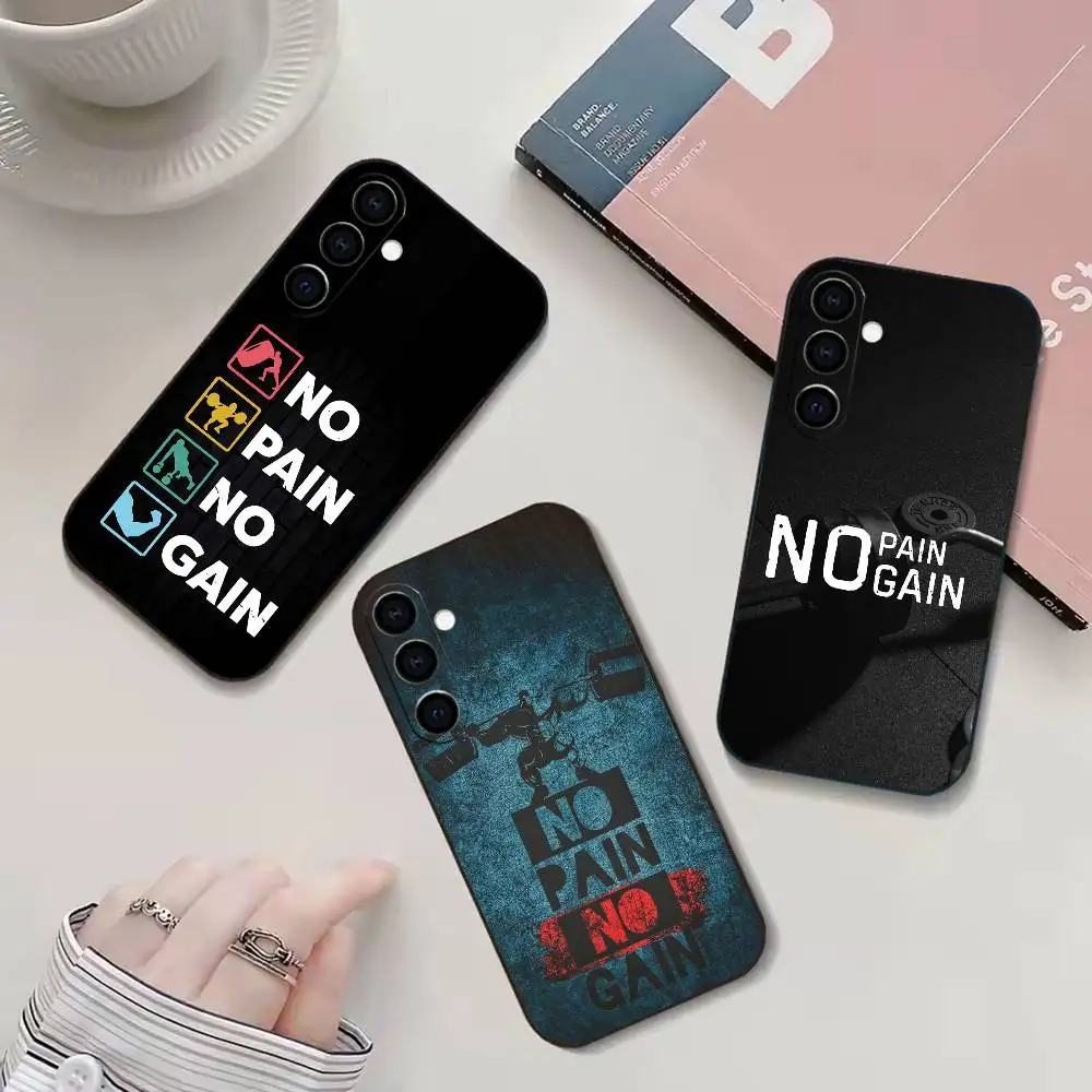 No Pain No Gain Gym Phone Case For Samsung GalaxyA13,21s,22,31,32,52,53,71,72,73,Soft Black Cover