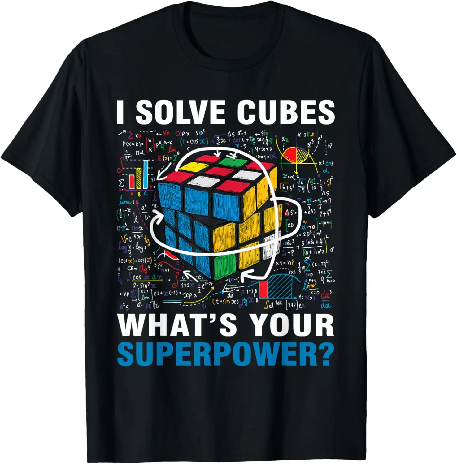 I Solve Cubes Superpower Funny Speed Cubing Boys Girls Kids T-Shirt