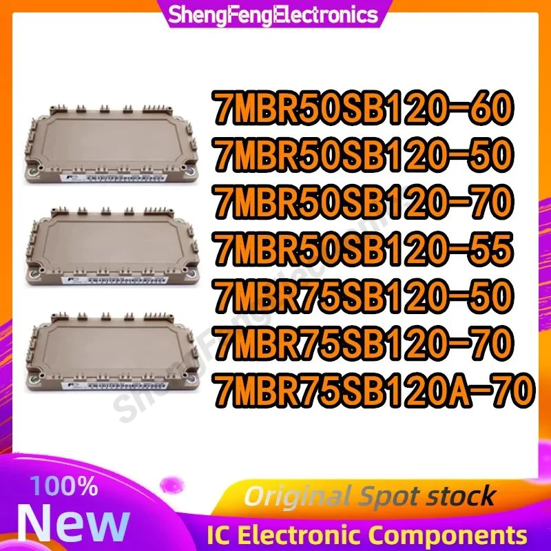 

7MBR50SB120-60 7MBR50SB120-50 7MBR50SB120-70 7MBR50SB120-55 7MBR75SB120-50 7MBR75SB120-70 7MBR75SB120A-70 MODULE in stock