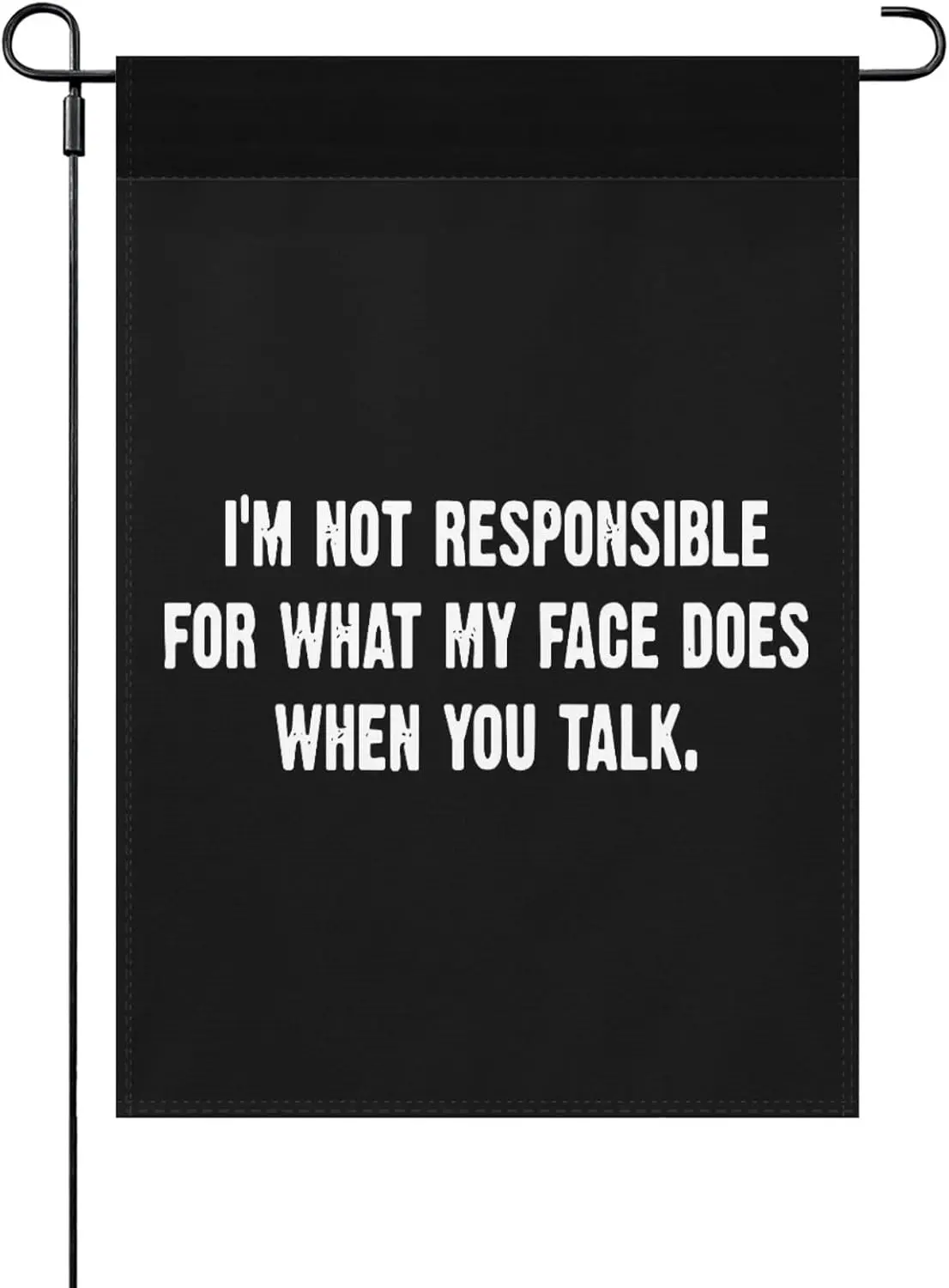 Bandera de jardín con la frase 'No soy responsable de lo que mi cara hace', para exteriores, 12x18, bandera decorativa pequeña de doble cara para verano LLO LLX