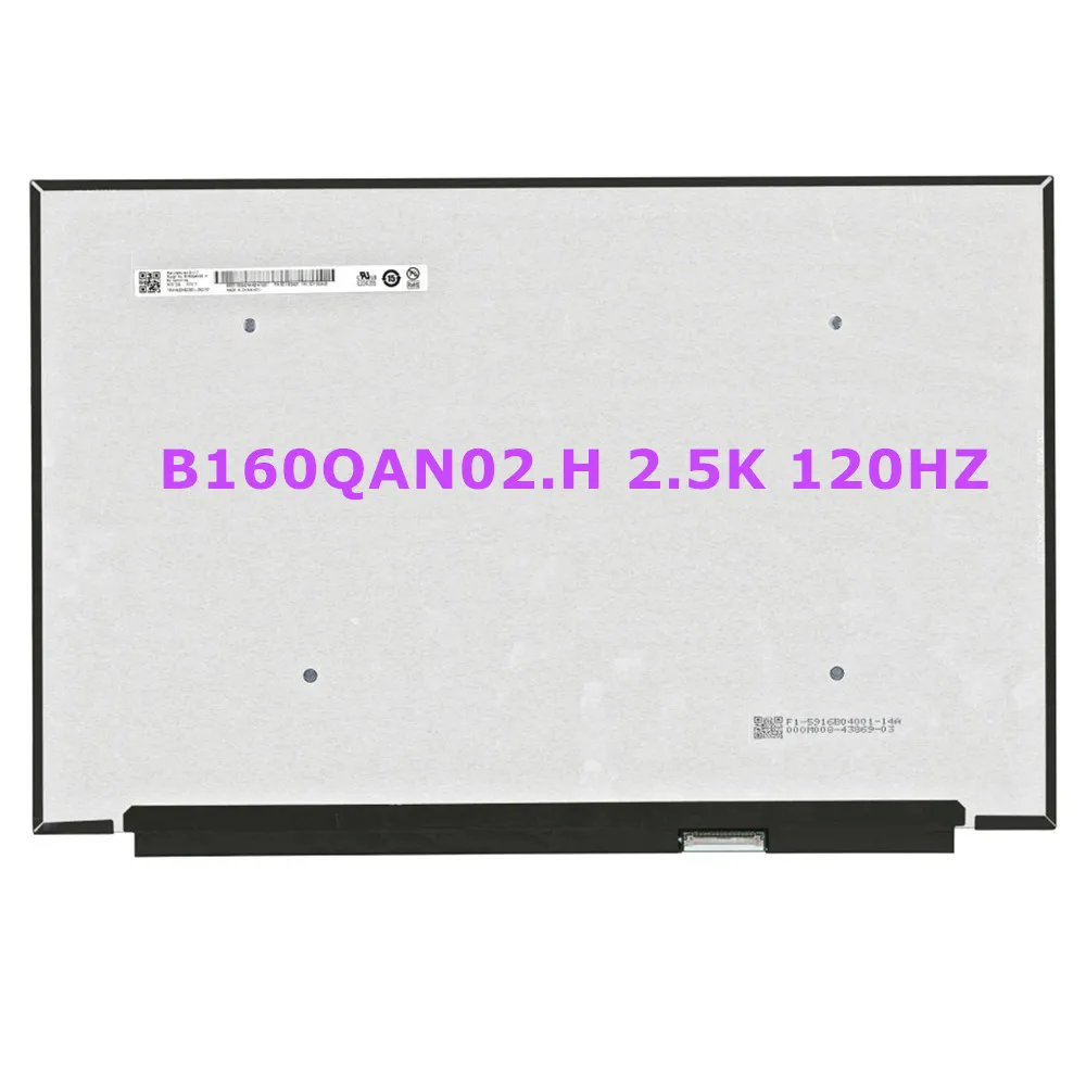 MNG007DA1-2 B160QAN02.H Origina NEW 16.0INCH 2.5K 2560X1600 40PINS 120HZ For Lenovo Ideapad 5 Pro-16ACH6 5 Pro-16 NON-TOUCHA