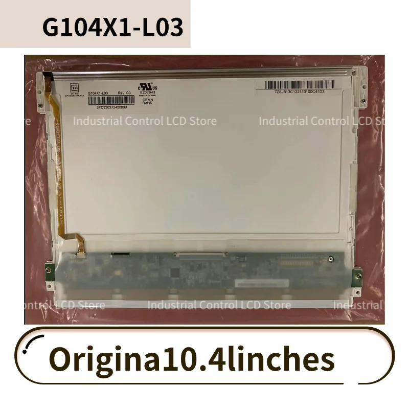 Brand new genuine 10.4-inch LCD display, 10.4 inches, G104X1-L03, G104X1L03 1024*768 LCD panel display TFT, fully tested.