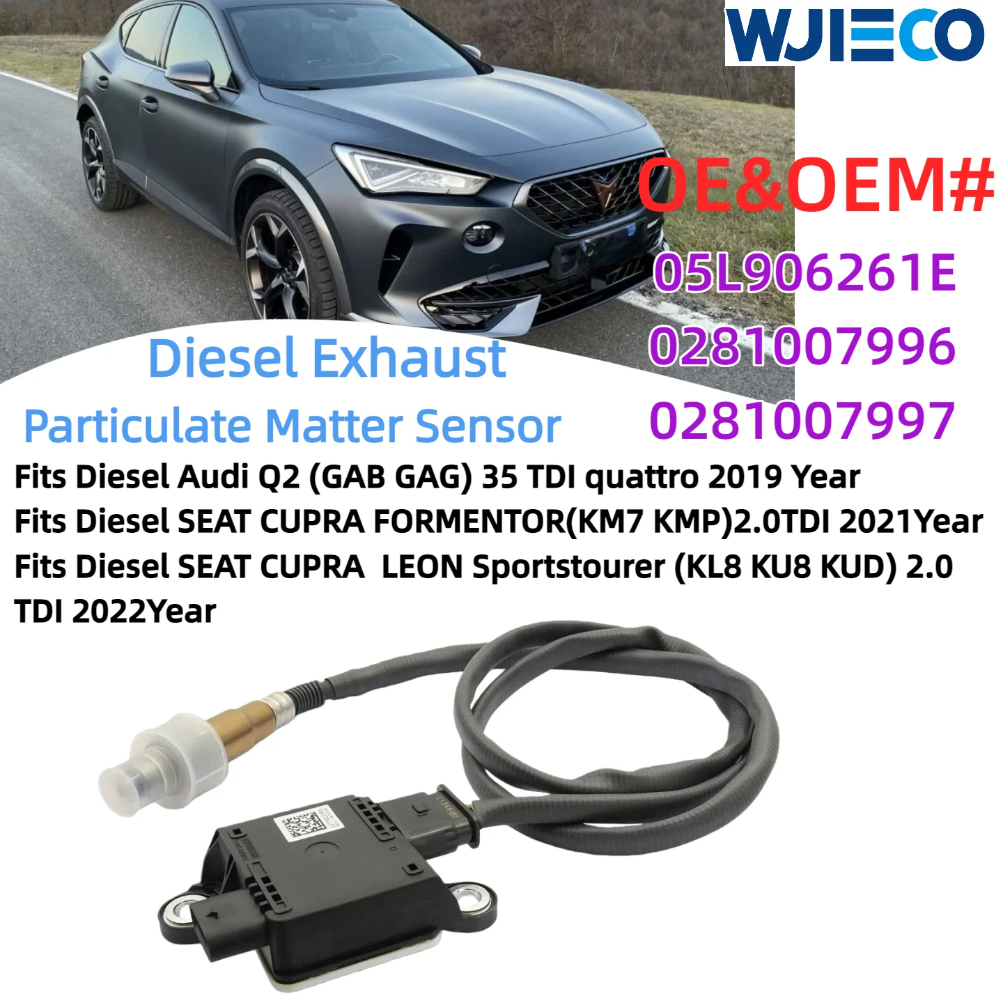 

WJIECO Particulate Matter Sensor 05L906261E 0281007996 0281007997 PM Sensor Fits Diesel Audi Q2 SEAT CUPRA FORMENTOR LEON